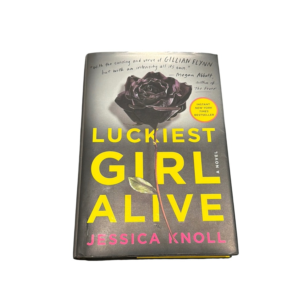 Luckiest Girl Alive by Jessica Knoll Hardcover Novel Mystery Thriller Bestseller